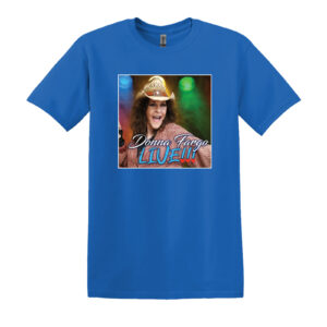 Donna Fargo Live!!! T-shirt featuring the Live album cover artwork from her Whiskey Pete’s performance.